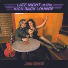 Joe Livoti - Late Night At The Kick Back Lounge