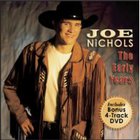Joe Nichols - The Early Years