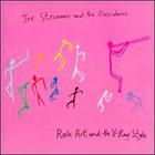 Joe Strummer & The Mescaleros - Rock Art & The X-Ray Style