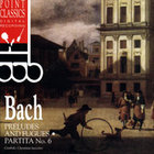 Johann Sebastian Bach - Preludes & Fugues, Partita No.6