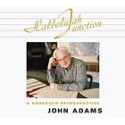 John Adams - Hallelujah Junction CD2