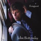 John Bottomley - Songpoet