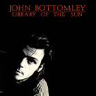 John Bottomley - Library of the Sun