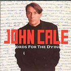 John Cale - Words for the Dying