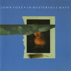 John Foxx - In Mysterious Ways