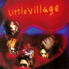 John Hiatt - Little Village