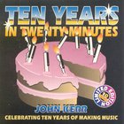 John Kerr - Ten Years in Twenty Minutes