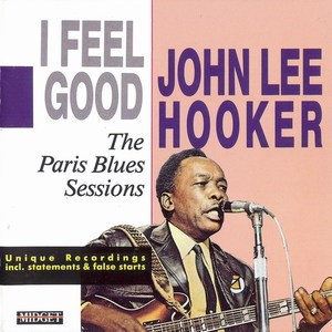I Feel Good The Paris Blues Sessions