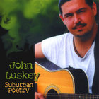 John Luskey - Suburban Poetry