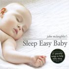John Mclaughlin - Sleep Easy Baby