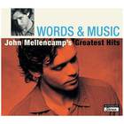John Cougar Mellencamp - Words & Music: John Mellencamp's Greatest Hits CD1