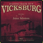John Minton - Going Back to Vicksburg