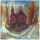 John Nelson - Soliloquy