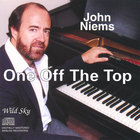 John Niems - One Off The Top