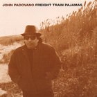 John Padovano - Freight Train Pajamas