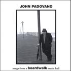 John Padovano - songs from a boardwalk music hall