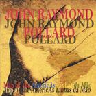 John Raymond Pollard - Map of the AmericAs Linhas da Mão