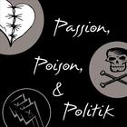 John Raymond Pollard - Passion, Poison, and Politik