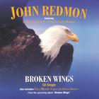 John Redmon - Broken Wings CD Single
