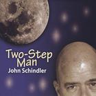John Schindler - Two-Step Man