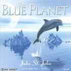 John St.John - The Blue Planet