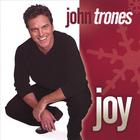 John Trones - Joy
