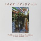 John Trudell - Fables and Other Realities
