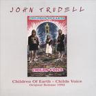 John Trudell - Children of Earth - Childs Voice