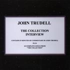 John Trudell - The Collection Interview