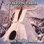 John Two-Hawks - Peace on Earth
