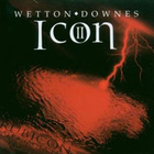 John Wetton & Geoffrey Downes - Icon II - Rubicon