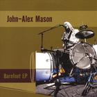 John-Alex Mason - Barefoot EP