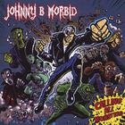 Johnny B. Morbid - Calling All Monsters