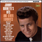 Johnny Burnette - Hits & Other Favorites (Vinyl)