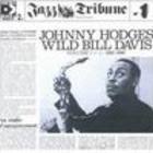 Johnny Hodges - Johnny Hodges and Wild Bill Davis CD1
