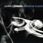 Johnny Madsen - Spidsen Af Kuglen