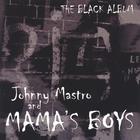 Johnny Mastro & Mama's Boys - The Black CD