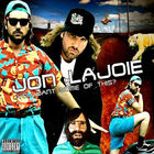 Jon Lajoie - You Want Some Of This?