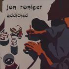 Jon Roniger - Addicted