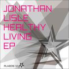 Jonathan Lisle - Healthy Living (EP)