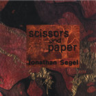 Jonathan segel - Scissors and Paper
