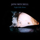 Joni Mitchell - Night Ride Home