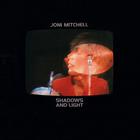 Joni Mitchell - Shadows And Light (Cd 1)