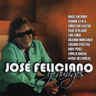 Jose Feliciano - Jose Feliciano y Amigos