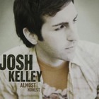 Josh Kelley - Almost Honest