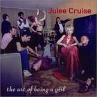 Julee Cruise - The Art Of Being A Girl