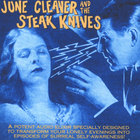 June Cleaver & The Steak Knives - June Cleaver and The Steak Knives
