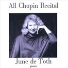 June de Toth - All Chopin Recital