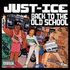 Just-Ice - Back To The Old School (Vinyl)