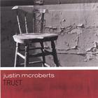 justin mcroberts - Trust